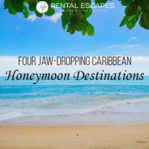 Caribbean Honeymoon Destinations