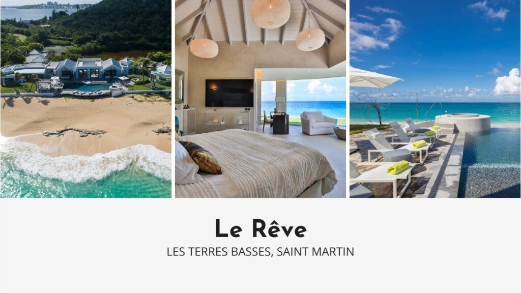 Le Reve Luxury Villa in Saint Martin