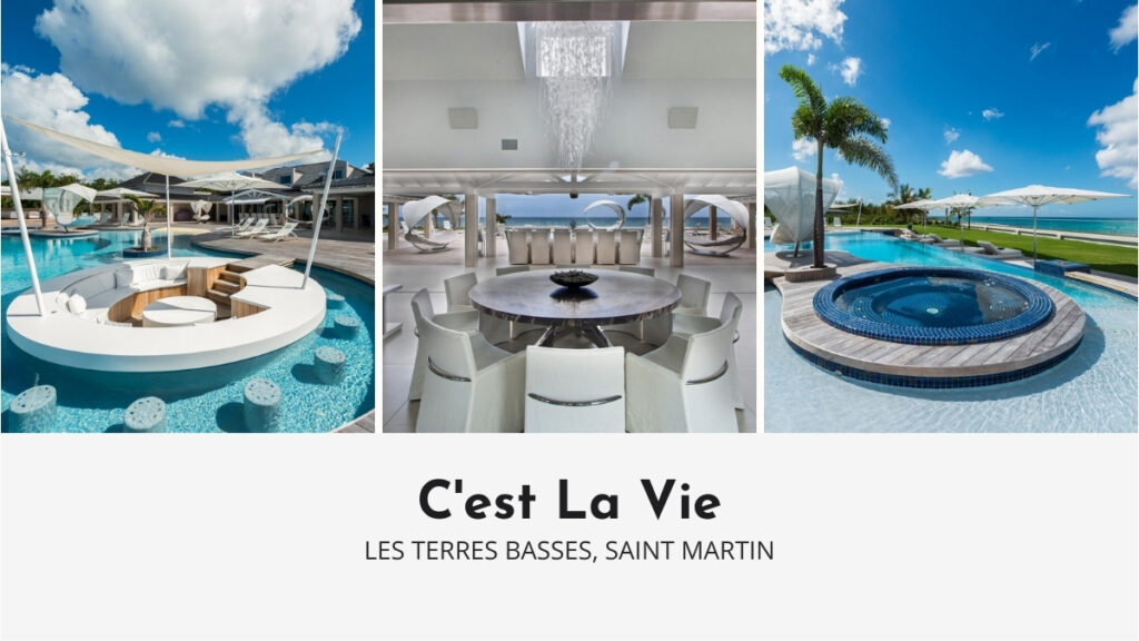 C'est La Vie Luxury Villa in Saint Martin