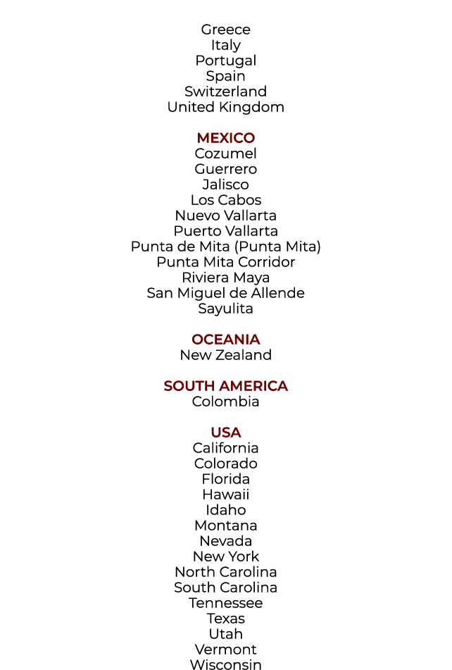 Greece Italy Portugal Spain Switzerland United Kingdom MEXICO Cozumel Guerrero Jalisco Los Cabos Nuevo Vallarta Puert...