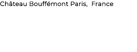Ch teau Bouff mont Paris, France
