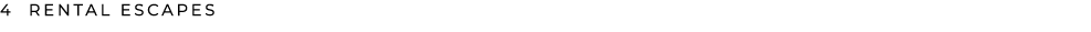 4 RENTAL ESCAPES